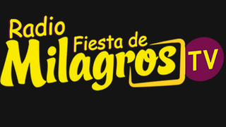 Radio Fiesta de Milagros TV