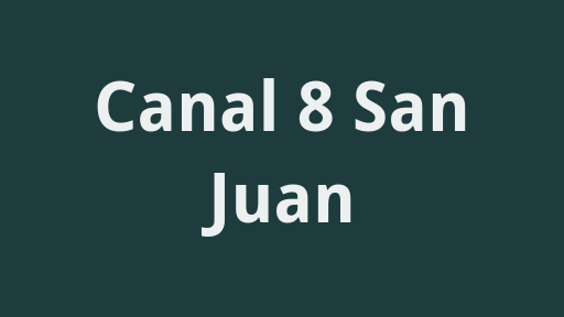 Canal 8 San Juan