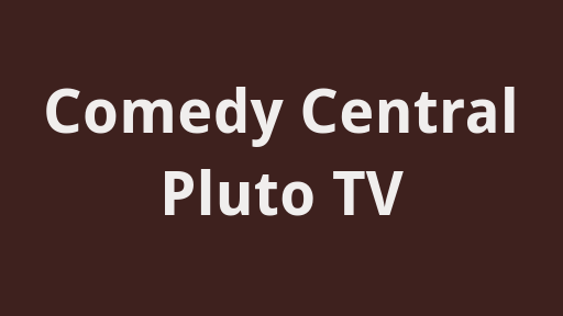 Comedy Central Pluto TV
