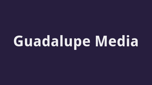 Guadalupe Media