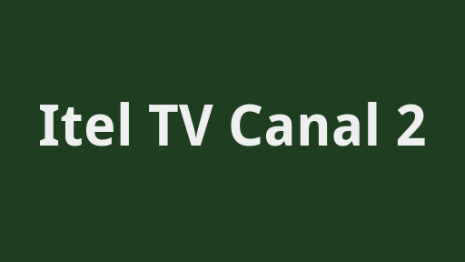 Itel TV Canal 2