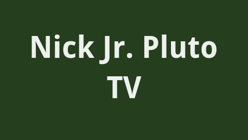 Nick Jr. Pluto TV