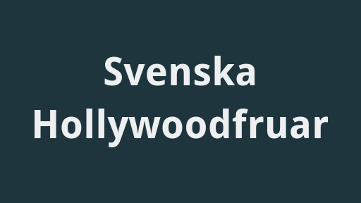 Svenska Hollywoodfruar