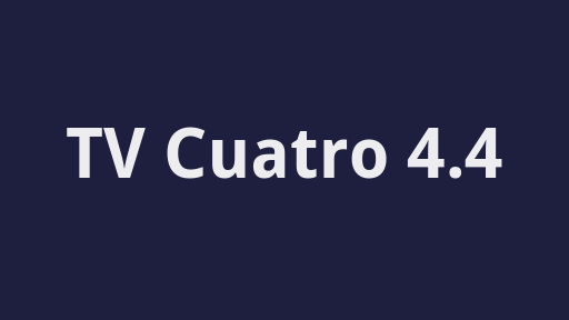 TV Cuatro 4.4
