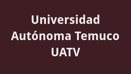 Universidad Autónoma Temuco (UATV)